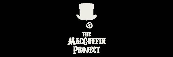 The MacGuffin Project