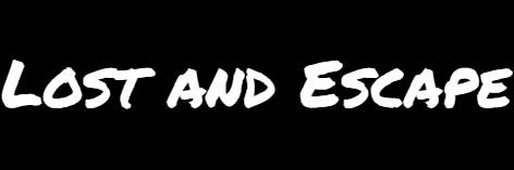 Lost and Escape